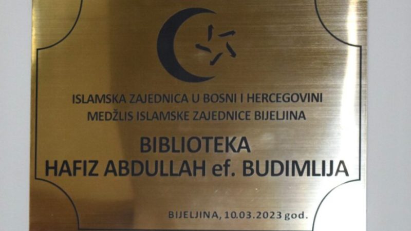 Biblioteka u Bijeljini nosi ime po hafizu Abdullah-ef. Budimliji