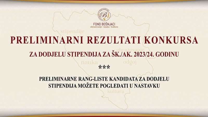 Fond Bošnjaci: Preliminarni rezultati konkursa za dodjelu stipendija za šk./ak. 2023/24. godinu