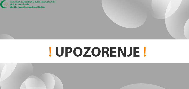 UPOZORENJE DŽEMATLIJAMA I OSTALIM GRAĐANIMA